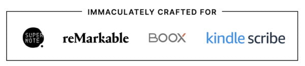 Immaculately crafted for Supernote, Boox Note Air, reMarkable & Kindle Scribe
